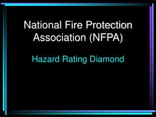 National Fire Protection Association (NFPA) Hazard Rating Diamond