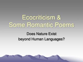 Ecocriticism & Some Romantic Poems