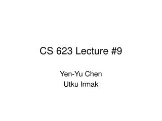 CS 623 Lecture #9