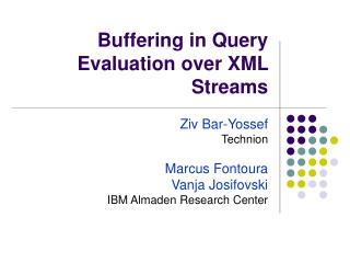Buffering in Query Evaluation over XML Streams