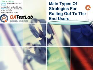 Main Types Of Strategies For Rolling Out To The End Users