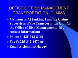 OFFICE OF RISK MANAGEMENT TRANSPORTATION CLAIMS