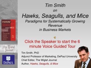 Tim Smith on Hawks, Seagulls, and Mice Paradigms for Systematically Growing Revenue in Business Markets