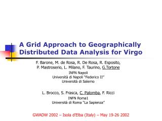 A Grid Approach to Geographically Distributed Data Analysis for Virgo