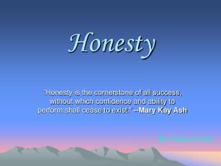 PPT - Honesty PowerPoint Presentation - ID:3353908