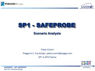 Paolo Cravini Piaggio & C. S.p.A(Italy), paolo.cravini@piaggio SP1 & SP4 Partner