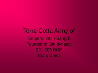 Terra Cotta Army of