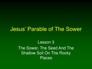 Jesus’ Parable of The Sower