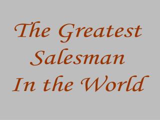 The Greatest Salesman In the World