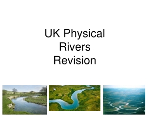 UK Physical Rivers Revision