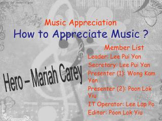 PPT - Music Appreciation How To Appreciate Music ? PowerPoint ...