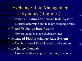 Exchange Rate Management Systems (Regimes)