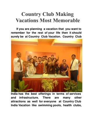 Country Club Making Vacations Most Memorable
