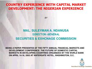 COUNTRY EXPERIENCE WITH CAPITAL MARKET DEVELOPMENT: THE NIGERIAN EXPERIENCE