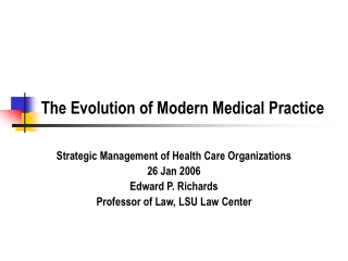 The Evolution of Modern Medical Practice