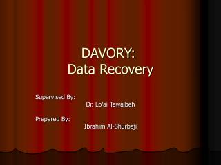 DAVORY: Data Recovery
