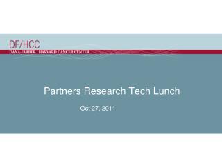 Partners Research Tech Lunch