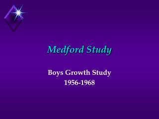 Medford Study