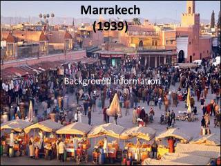 PPT - Marrakech (1939) PowerPoint Presentation, free download - ID:3366263