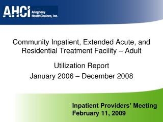 Inpatient Providers’ Meeting February 11, 2009
