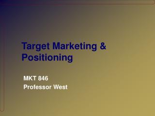Target Marketing & Positioning