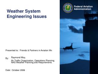 Weather System Engineering Issues