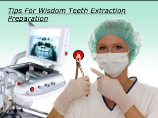 Tips For Wisdom Teeth Extraction Preparation