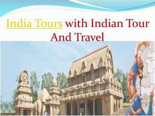 India tours With Indian Tour And Travel