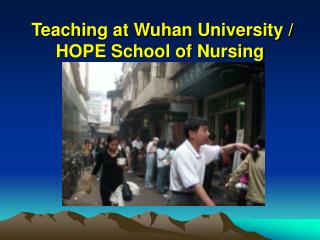 Teaching at Wuhan University / HOPE School of Nursing