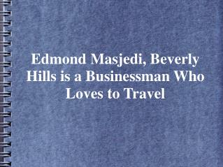 Edmond Masjedi Beverly Hills