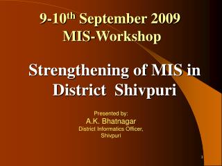 9-10 th September 2009 MIS-Workshop