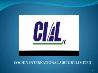 COCHIN INTERNATIONAL AIRPORT LIMITED