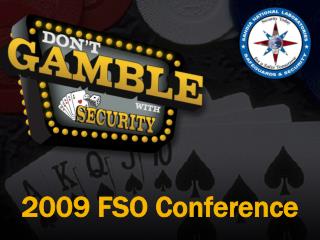 2009 FSO Conference
