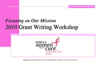 Focusing on Our Mission 2010 Grant Writing Workshop