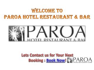 Welcome To Paroa Hotel Restaurant & Bar