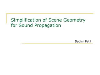 Simplification of Scene Geometry for Sound Propagation