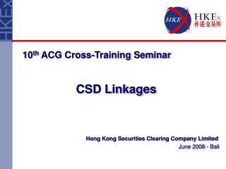 Hong Kong Securities Clearing Company Limited June 2008 - Bali