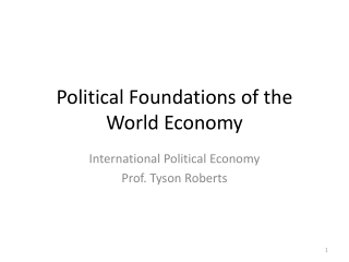 Political Foundations of the World Economy