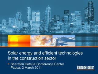 Solar energy and efficient technologies in the construction sector