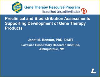 Preclinical and Biodistribution Assessments Supporting Development of Gene Therapy Products