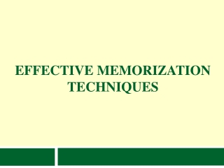 Effective Memorization Techniques