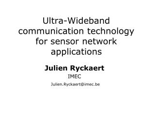 Ultra-Wideband communication technology for sensor network applications