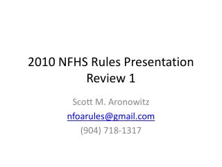 2010 NFHS Rules Presentation Review 1