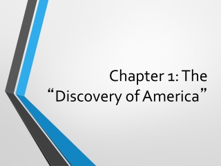 Chapter 1: The “ Discovery of America ”
