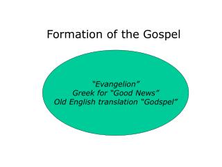 Formation of the Gospel