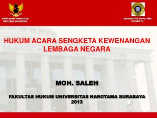 MOH. SALEH FAKULTAS HUKUM UNIVERSITAS NAROTAMA SURABAYA 2013
