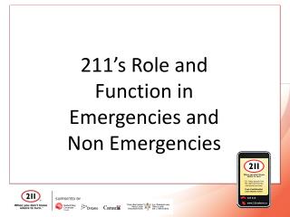 211’s Role and Function in Emergencies and Non Emergencies