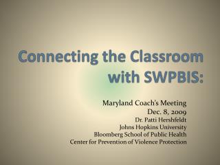 Connecting the Classroom with SWPBIS: