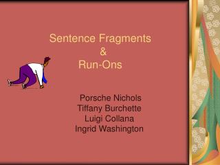 Sentence Fragments & Run-Ons