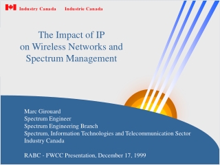 The Impact of IP on Wireless Networks and Spectrum Management